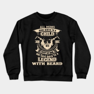 Legend with Beard Crewneck Sweatshirt